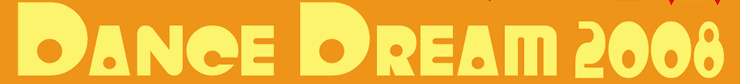 DANCE DREAM 2008