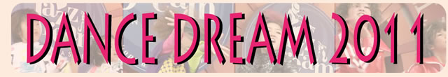 DANCE DREAM 2011